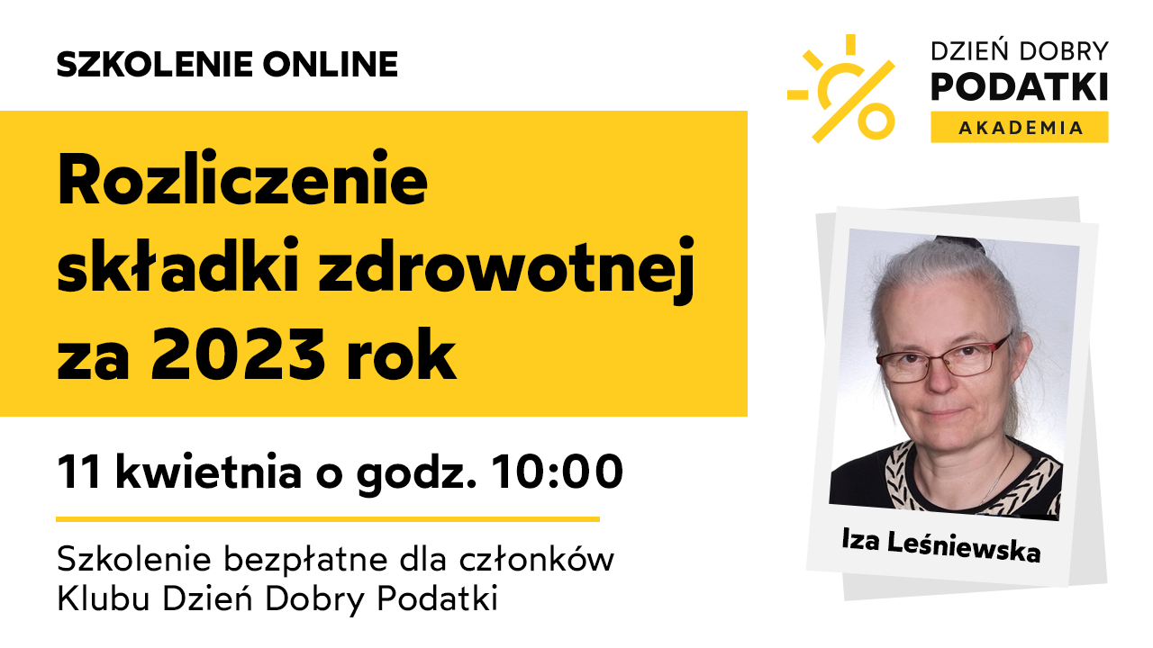 Rozliczenie Składki Zdrowotnej Za 2023 R. - Dzień Dobry Podatki